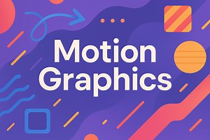 What Is Motion Graphics? A Beginner’s Guide