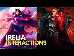 Irelia Interactions with Other Champions | League of Legends