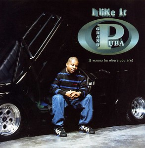 Grand Puba - I Like It (I Wanna Be Where You Are)
