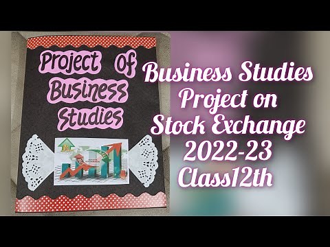 Project on Stock Exchange for Class12th CBSE 2022-23/Business Studies Project on Stock Exchange