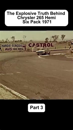 The Explosive Truth Behind Chrysler 265 HEMI Six Pack 1971 Part 3