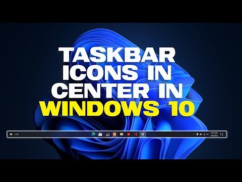 How to Center Windows 10 Taskbar Icons Just Like Windows 11