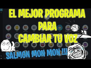 El Mejor Programa para Modular y Cambiar tu Voz en Tiempo Real al Estilo de SALMON MON MON!