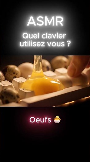 Clavier ASMR Compilation 🍯🥚💧🍂