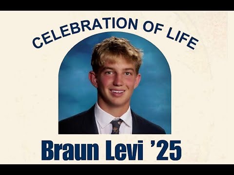 Braun Levi '25, Celebration of Life