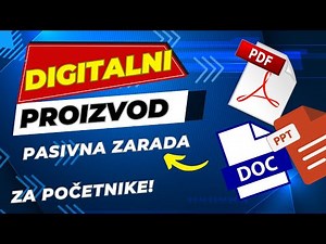 Kako Napraviti Digitalni Proizvod (Lakše Nego Što Misliš!)