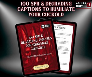 100 SPH & Degrading Captions for Cuckolds, Femdom Hotwife Humiliation Playbook, Embarrassing SPH Phrases for Your Male Sub, Digital PDF - Etsy