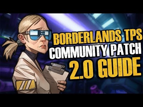Borderlands The Pre-Sequel! Community Patch 2.0 COMPLETE GUIDE