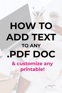 How to Add Text to Any .PDF (Customize ANY Printable) - Making Lemonade