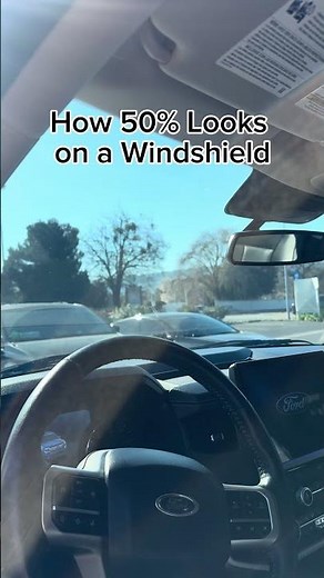 See 50% Windshield Tint in Action - Inside & Outside View