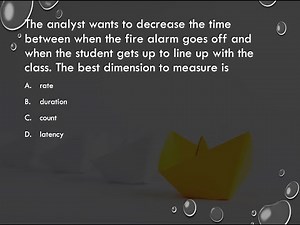 C.4 Measure temporal dimensions of behavior e g , duration, latency, interresponse time Q2