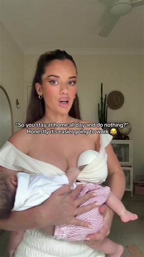 “So you stay at home all day and do nothing?” Honestly it’s easier going to work 😂