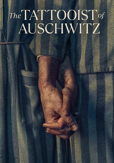 The Tattooist of Auschwitz - Stream: Jetzt online anschauen