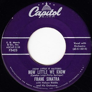 Frank Sinatra - (How Little It Matters) How Little We Know / Five Hundred Guys