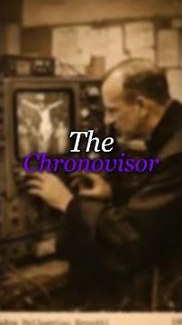 Chronovisor