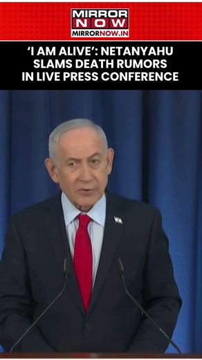'I AM ALIVE...': Netanyahu Slams Death Rumors In LIVE Press Conference Amid Iran WAR #shorts
