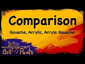Comparison: Gouache, Acryla Gouache and Acrylic