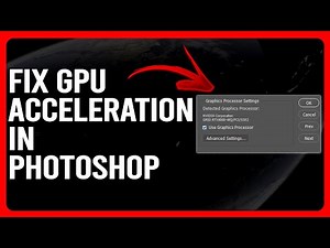 How To Fix GPU Acceleration In Photoshop (How To Troubleshoot GPU Acceleration Issues In Photoshop)