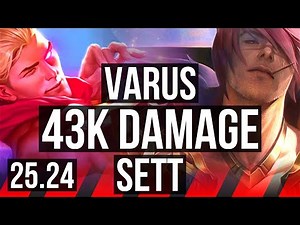 VARUS vs SETT (TOP) | 43K damage | EUW Master | 25.24