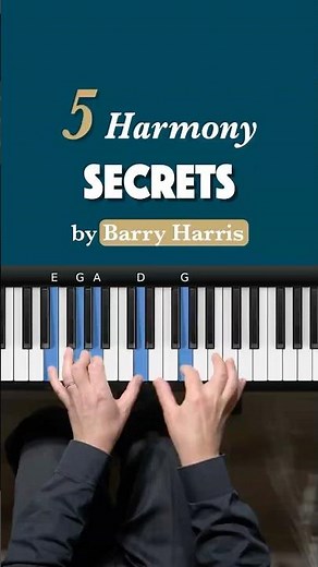 5 Harmony Secrets by Barry Harris