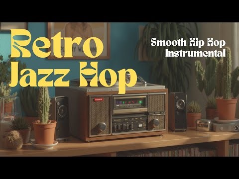 Retro Jazz Hop Beats | Smooth Hip Hop Instrumental for Focus & Chill Vibes