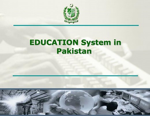 PPT - EDUCATION System in Pakistan PowerPoint Presentation, free download - ID:623560
