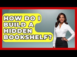 How Do I Build A Hidden Bookshelf? - Ultimate Life Hacks