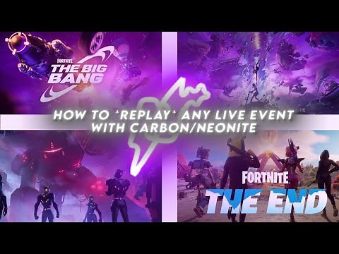How to *REPLAY* Any Fortnite Live Event Using Carbon/Neonite!