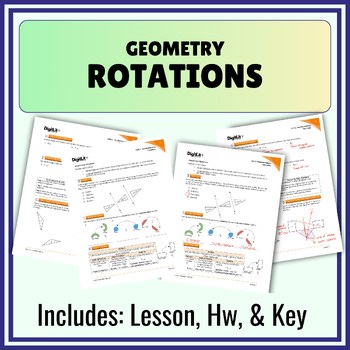 Rotations Guided Notes, Worksheets, & Homework | 9th-11th Grade Geometry