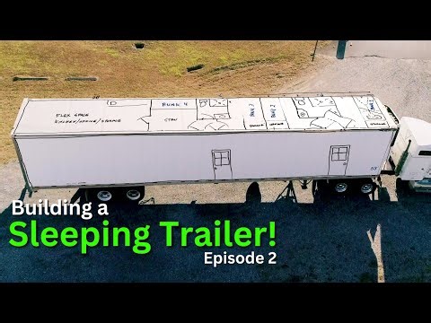 Converting a Semi Trailer Into A Mobile Home! | Episode 2