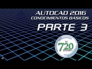 Curso Básico Autocad 2016 Parte 3 - Tutorial Para Principiantes - En Español