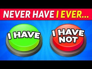 Never Have I Ever… 60 General Questions 😳✅❌