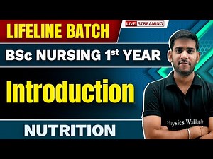 Introduction to Nutrition | Nutrition | BSc Nursing 1st Year | Lifeline Batch