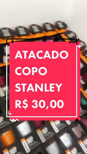 Faça já seu pedido e garanta seu copo Stanley no melhor preço do Brasil🔥 #copo #copotermico #copostanley #stanleycopo #revenda #revendedorstanley #fornecedor #fornecedorbras #fornecedor25demarco