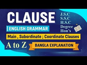 Clause in English Grammar | Types of Clauses with Examples | Noun, Adjective & Adverbial Clause