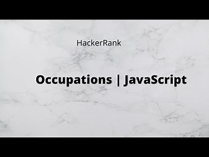 Occupations | Pivot Table in MS SQL Server | JavaScript | HAckerRank