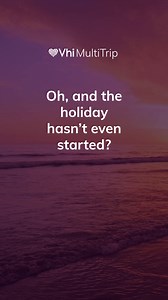 All trips, all year, all sorted, all from €59.99 a year. That’s how Vhi does travel insurance. | Vhi