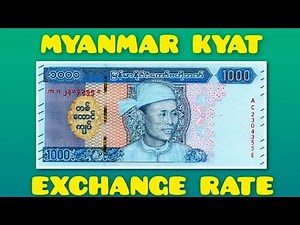 Myanmar Money (MMK) Exchange Rate Today | Myanmar Currency
