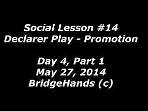BridgeHands #14, Bridge Suit Promotion, Rule of 7, Endplay, Safety Play