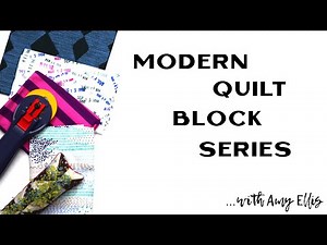 Sew Modern Quilts: Modern Quilt Block Series