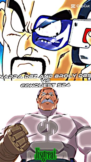 nappa and broly vs conquest