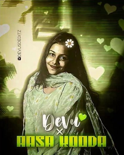 #Devus X Aasa kooda EDIT 😍💚 ‪@lifelivingandnature‬ ‪@DDVlogsUNCUT‬