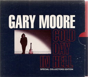 Gary Moore - Cold Day In Hell
