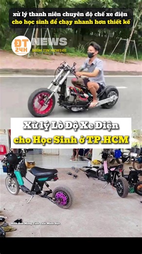 Xử lý lò độ xe điện cho học sinh ở TP.HCM #diemtin24htrending #tiktoknews #tintuc