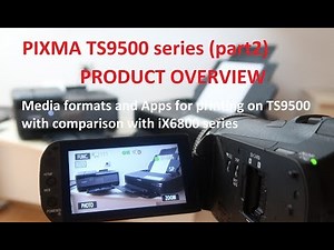 PIXMA TS9500 (part2) - More Product Overview vs. iX6800, Business Card Print and Media Formats