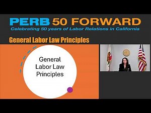 PERB Webinar: General Labor Law Principles