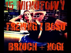 15 MINUTOWY TRENING NA BOSU: BRZUCH I NOGI