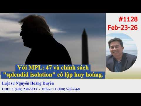 LS NHDuyên - DGCB#1128 - Với MPL: 47 và chính sách "splendid isolation" - cô lập huy hoàng.