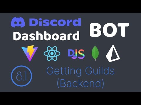 Fetch Guilds Using Your Discord Bot & API | Backend Setup (Part 1) | Discord Bot Dashboard #8