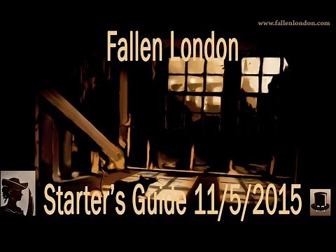 Fallen London - Starter's Guide to Browser Game Excellence